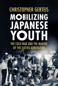 Book Cover for Mobilizing Japanese Youth by Christopher Gerteis