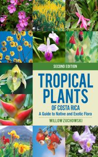 Book Cover for Tropical Plants of Costa Rica by Willow Zuchowski