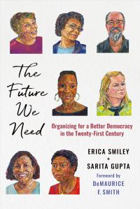 Book Cover for The Future We Need by Erica Smiley, Sarita Gupta