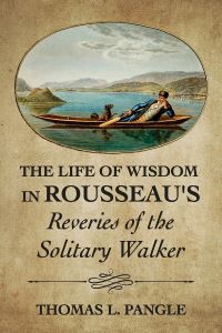 Book Cover for The Life of Wisdom in Rousseau's 