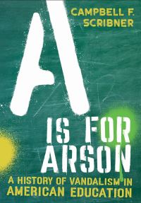 Book Cover for A Is for Arson by Campbell F Scribner