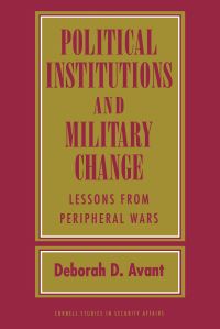 Book Cover for Political Institutions and Military Change by Deborah D Avant
