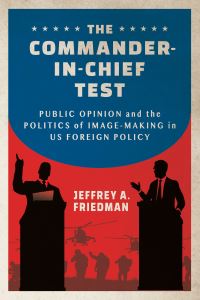 Book Cover for The Commander-in-Chief Test by Jeffrey A Friedman