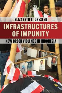 Book Cover for Infrastructures of Impunity by Elizabeth F Drexler