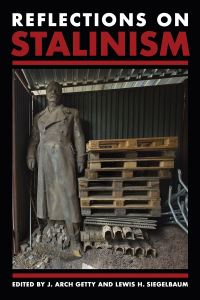 Book Cover for Reflections on Stalinism by J Arch Getty, Lewis H Siegelbaum