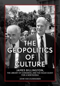 Book Cover for The Geopolitics of Culture by John Van Oudenaren