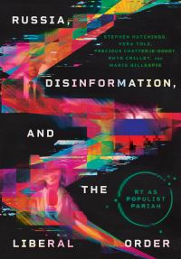 Book Cover for Russia, Disinformation, and the Liberal Order by Stephen C Hutchings, Vera Tolz, Precious N ChatterjeDoody, Rhys Crilley, Marie Gillespie