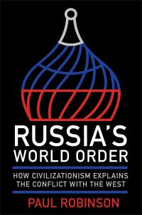 Book Cover for Russia's World Order by Paul Robinson