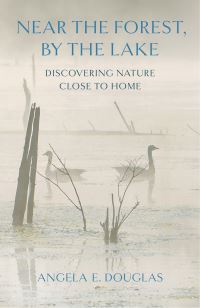 Book Cover for Near the Forest, by the Lake by A E Douglas