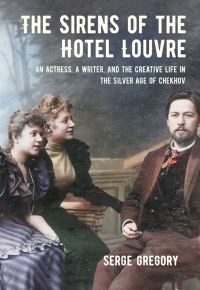 Book Cover for The Sirens of the Hotel Louvre by Serge Gregory