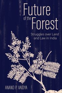 Book Cover for Future of the Forest by Anand P Vaidya