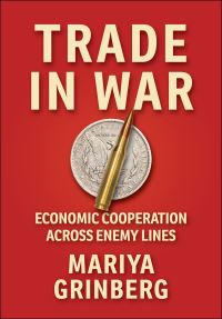Book Cover for Trade in War by Mariya Grinberg