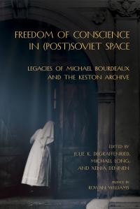 Book Cover for Freedom of Conscience in (Post)Soviet Space by Julie K deGraffenried, Michael Long, Xenia Dennen, Rowan Williams