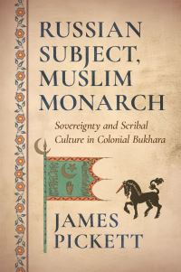 Book Cover for Russian Subject, Muslim Monarch by James Pickett