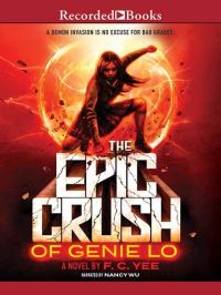Book Cover for The Epic Crush of Genie Lo by F C Yee