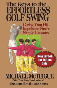 Book Cover for The Keys to the Effortless Golf Swing - New Edition for LEFTIES Only! by Michael McTeigue