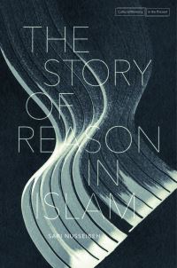 Book Cover for The Story of Reason in Islam by Sari Nusseibeh