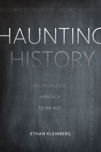 Book Cover for Haunting History by Ethan Kleinberg