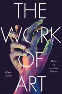 Book Cover for The Work of Art by Alison Gerber