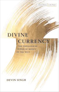 Book Cover for Divine Currency by Devin Singh