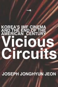 Book Cover for Vicious Circuits by Joseph Jonghyun Jeon