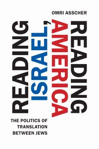 Book Cover for Reading Israel, Reading America by Omri Asher