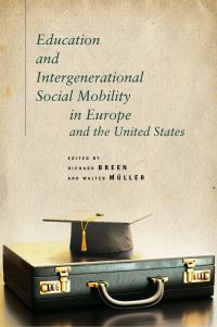 Book Cover for Education and Intergenerational Social Mobility in Europe and the United States by Richard Breen, Walter Müller