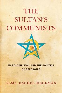 Book Cover for The Sultan's Communists by Alma Rachel Heckman