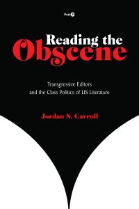 Book Cover for Reading the Obscene by Jordan S Carroll
