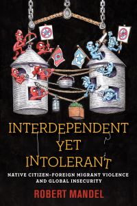 Book Cover for Interdependent Yet Intolerant by Robert Mandel