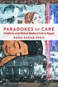 Book Cover for Paradoxes of Care by Rania Kassab Sweis