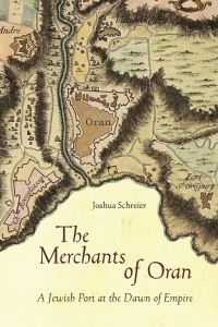 Book Cover for The Merchants of Oran by Joshua Schreier