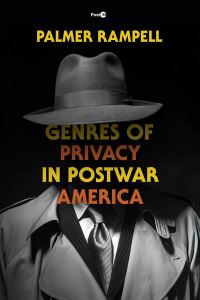 Book Cover for Genres of Privacy in Postwar America by Palmer Rampell