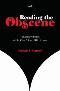 Book Cover for Reading the Obscene by Jordan S Carroll