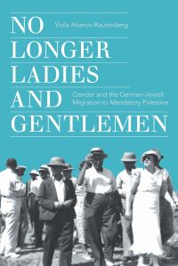 Book Cover for No Longer Ladies and Gentlemen by Viola AlianovRautenberg