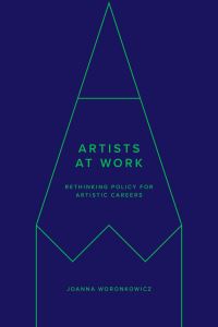 Book Cover for Artists at Work by Joanna Woronkowicz