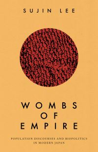 Book Cover for Wombs of Empire by Sujin Lee