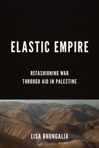 Book Cover for Elastic Empire by Lisa Bhungalia