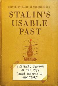 Book Cover for Stalin's Usable Past by David Brandenberger