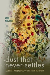 Book Cover for Dust That Never Settles by Amir Moosavi