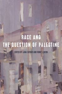 Book Cover for Race and the Question of Palestine by Lana Tatour, Ronit Lentin