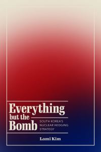 Book Cover for Everything but the Bomb by Lami Kim
