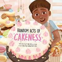 Book Cover for Random Acts of Cakeness by Vikki Marmaras