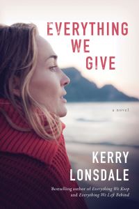 Book Cover for Everything We Give by Kerry Lonsdale