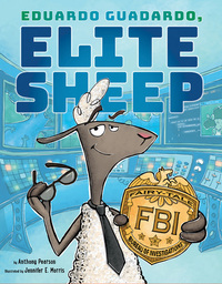 Book Cover for Eduardo Guadardo, Elite Sheep by Anthony Pearson