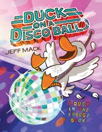 Book Cover for Duck on a Disco Ball by Jeff Mack