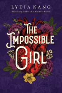 Book Cover for The Impossible Girl by Lydia Kang