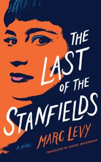Book Cover for The Last of the Stanfields by Marc Levy