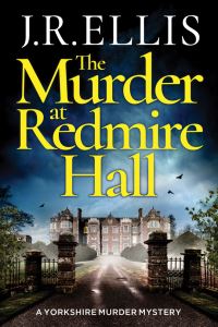 Book Cover for The Murder at Redmire Hall by J R Ellis