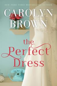 Book Cover for The Perfect Dress by Carolyn Brown